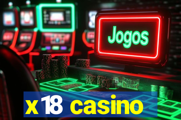 x18 casino